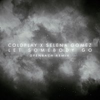 Coldplay X Selena Gomez – Let Somebody Go (Ofenbach Remix)