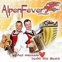 AlpenFever – Aus meinem Herz lacht die Musik