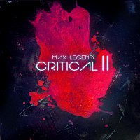 Max Legend – Critical II