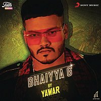 Yawar – Bhaiyya G