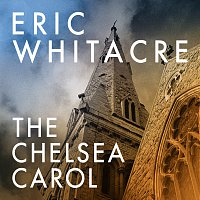 Eric Whitacre – The Chelsea Carol