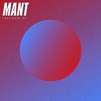 MANT – Freedom - EP