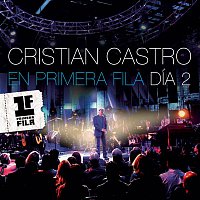 Cristian Castro – Cristian Castro en Primera Fila - Día 2