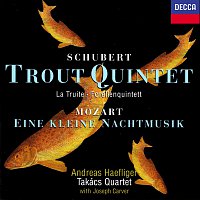 Takács Quartet, Andreas Haefliger, Joseph Carver – Schubert: Trout Quintet / Wolf: Italian Serenade / Mozart: Eine kleine Nachtmusik