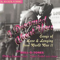 The Mell-O-Tones, Phillip Sametz – I Dreamed About You