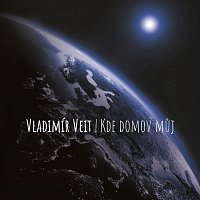 Vladimír Veit – Kde domov můj
