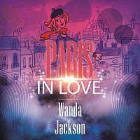 Wanda Jackson – Paris In Love