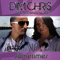 Dim Chris, Amanda Wilson – Sometimes - Original Edit