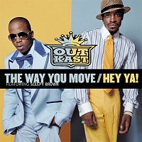 OutKast – The Way You Move / Hey Ya!