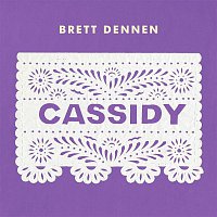 Brett Dennen – Cassidy