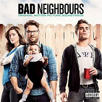 Přední strana obalu CD Bad Neighbours (Original Motion Picture Soundtrack)
