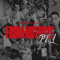 Jay Gwuapo – From Nothing Pt. 1