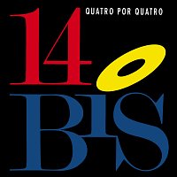 14 Bis – Quatro Por Quatro