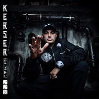 Kerser – Roll The Dice