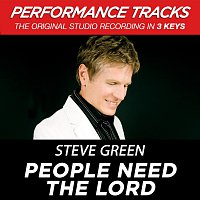 People Need The Lord [Performance Tracks]