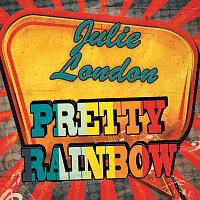 Julie London – Pretty Rainbow