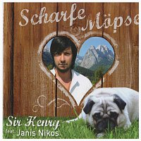 Sir Henry feat. Janis Nikos – Scharfe Mopse