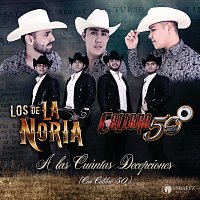 Los De La Noria, Calibre 50 – A Las Cuántas Decepciones