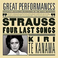 Andrew Davis, Kiri Te Kanawa, London Symphony Orchestra – R. Strauss: Four Last Songs; Orchestral Songs