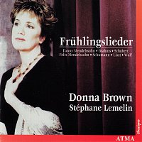 Donna Brown, Stéphane Lemelin – Fruhlingslieder
