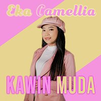 Eka Camellia – Kawin Muda [Remix]