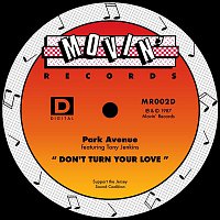 Park Avenue – Don't Turn Your Love (feat. Tony Jenkins)