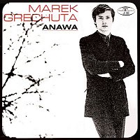 Marek Grechuta & Anawa – Anawa