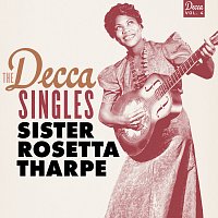 Sister Rosetta Tharpe – The Decca Singles, Vol. 4