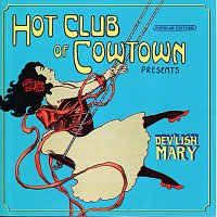 The Hot Club Of Cowtown – Dev'lish Mary