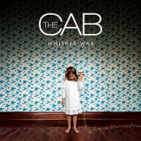 The Cab – Whisper War