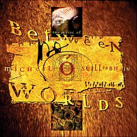 Přední strana obalu CD Between Worlds - The Music Of Mícheál Ó Súilleabháin
