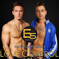 Steve Es, Patrick Fabian – Love Control (feat. Patrick Fabian)