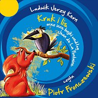 Piotr Fronczewski – Ludwik Jerzy Kern - Kruk i lis oraz inne bajki według Jean de La Fontaine