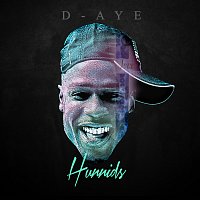 D-Aye – Hunnids