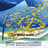 Karntner Madrigalchor Klagenfurt – Da Wind waht