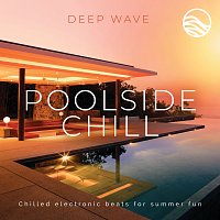Deep Wave – Poolside Chill