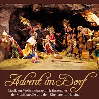 Ensembles der Musikkapelle Hatting und dem Kirchenchor Hatting – Advent im Dorf - Musik zur Weihnachtszeit mit den