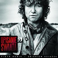 Piotr Rubik – Opisanie Swiata