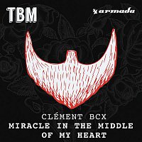 Clément Bcx – Miracle in the Middle of My Heart