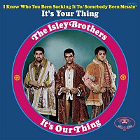 The Isley Brothers – It's Our Thing