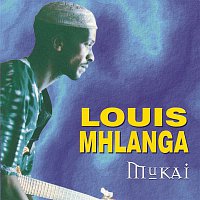 Louis Mhlanga – Mukai