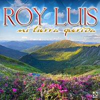 Roy Luis – Mi Tierra Querida