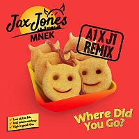 Jax Jones, MNEK, A1 x J1 – Where Did You Go? [A1 x J1 Remix]