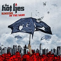 The Hot Lies – Ringing In The Sane