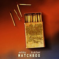 Ashley Kutcher – Matchbox