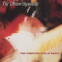 The Dream Syndicate – The Complete Live At Raji's