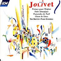 Britten-Pears Ensemble – Jolivet: Poemes pour l'Enfant, Suite Liturgique, etc.