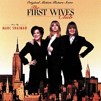 Marc Shaiman – The First Wives Club [Original Motion Picture Score]