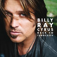 Billy Ray Cyrus – Back To Tennessee