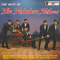 The Fabulous Echoes – The Best Of The Fabulous Echoes